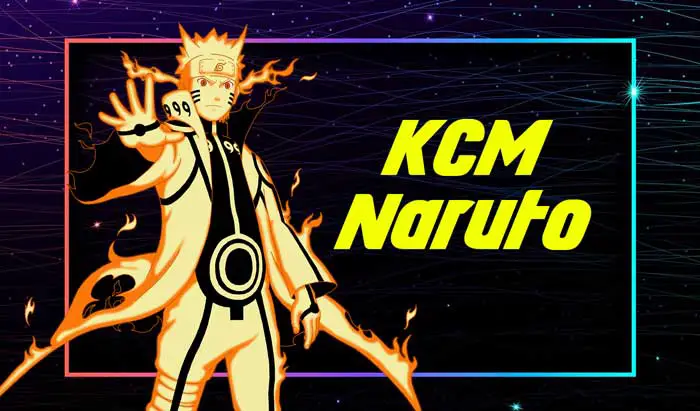 KCM Naruto – All You Need To Know